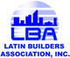 Latin Builders Association!