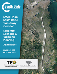 Click here to download the SMART Plan South-Dade Transitway Corrdor Land-use Scenario and Visioning Planning Study Appendix